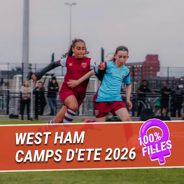 Camps d'été West Ham United 2026 - 100% Filles